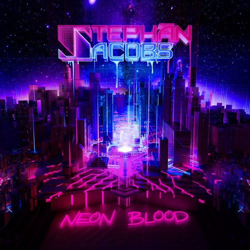 Stephan Jacobs - Neon Blood EP (OUT NOW)