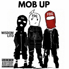 WISDOM - MOB UP Feat LITO