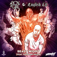 A Boy & A Girl x ENGLISH LIT - Beast Widdit (feat. Armanni Reign)
