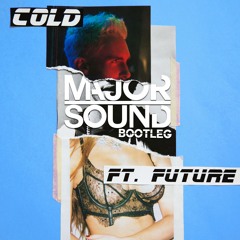 Maroon 5 - Cold (Major Sound Remix)