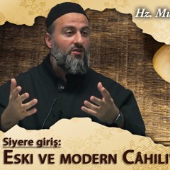 [1] Siyere Giriş- Eski Ve Modern Câhiliyye - Muharrem Çakır┇Siyer Dersleri