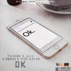 Turner, Jojo, Merds, Tion Wayne - OK (MM Exclusive)