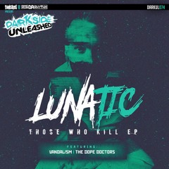 Lunatic & Vandal!sm - Liar (The Dope Doctors Remix)