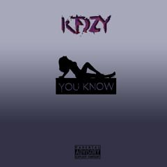 You Know (Prod. Taylor King)