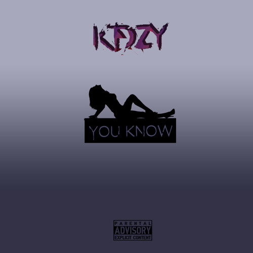 You Know (Prod. Taylor King)