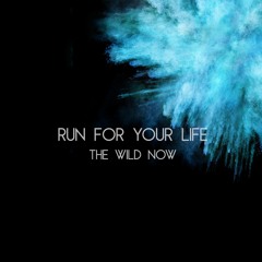 Run For Your Life