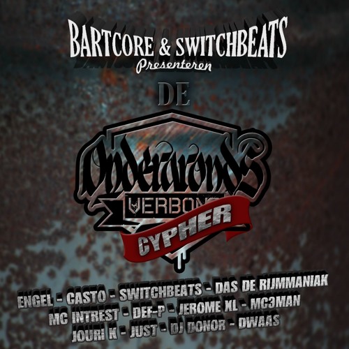 Bartcore & Switchbeats - Ondergronds verbond Cypher 2017