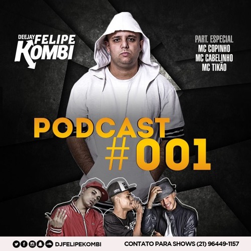 PODCAST #001 DJ FELIPE KOMBI