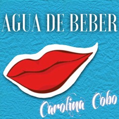 Agua de Beber (Cover by Caro Cobo)