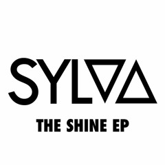 SYLVA - Shine EP