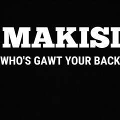 Who's Gawt Your Back