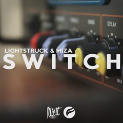 Lightstruck & Miza - Switch