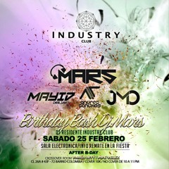 Happy BirthdayTo Me!!! Session By Dj Mars  Industry Club Medellin