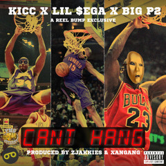 7evenHundred, Lil $ega & P2TheGoldMa$k - Can't Hang [Prod. zJakkies & XanGang] *REEL BUMP EXCLUSIVE*