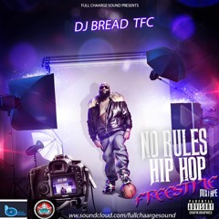 NO RULES HIP HOP FREESTYLE MIXTAPE - FULL CHAARGE SOUND