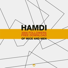 Hamdi - Of Mice and Men [FREE DOWNLOAD]