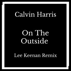 Calvin Harris Ft Ellie Goulding - Outside (Lee Keenan's Underground  Remix) Free Download!!