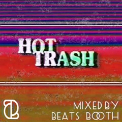 Hot Trash