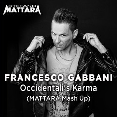 Francesco Gabbani - Occidentali's Karma (MATTARA Mash Up)-> Buy For FreeDownload