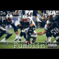 Fumbling' ft. Heavy and Tuck