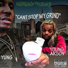 Yung Pimpin Feat Yung Arson (Cant Stop My Grind)