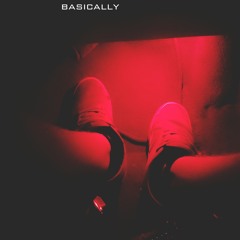 Basically (Prod. by MisterMojo)