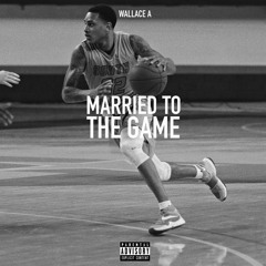 Married To The Game (Freestyle)