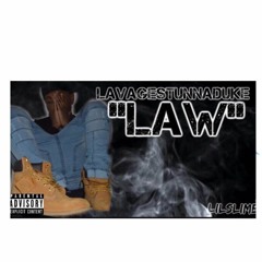 Lavagestunnaduke-Law (Prod-By.Lavagestunnaduke