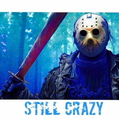 Still Crazy ( Fresh Out Freestyle )