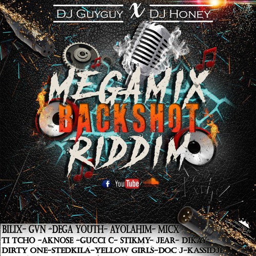Stream Megamix Backshot Riddim Prod By Dj Guyguy X Dj Honey 17 By 𝐃𝐞𝐞𝐣𝐚𝐲 𝐆𝐮𝐲𝐠𝐮𝐲 𝐎𝐟𝐟𝐢𝐜𝐢𝐚𝐥 Listen Online For Free On Soundcloud