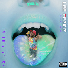 In This B*tch (Produced by Fazman)