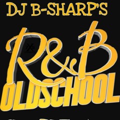 DJ B-Sharp's Old School R&B Sample Mix