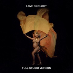 Love Drought/Sandcastles Full Studio Version