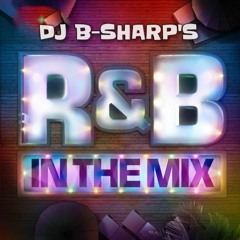 DJ B-Sharp's R&B Jams Sample Mix 1
