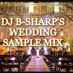 DJ B-Sharp's Wedding Sample Mix