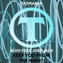 Alvo Ft Joey Jack- Keep You From The Night