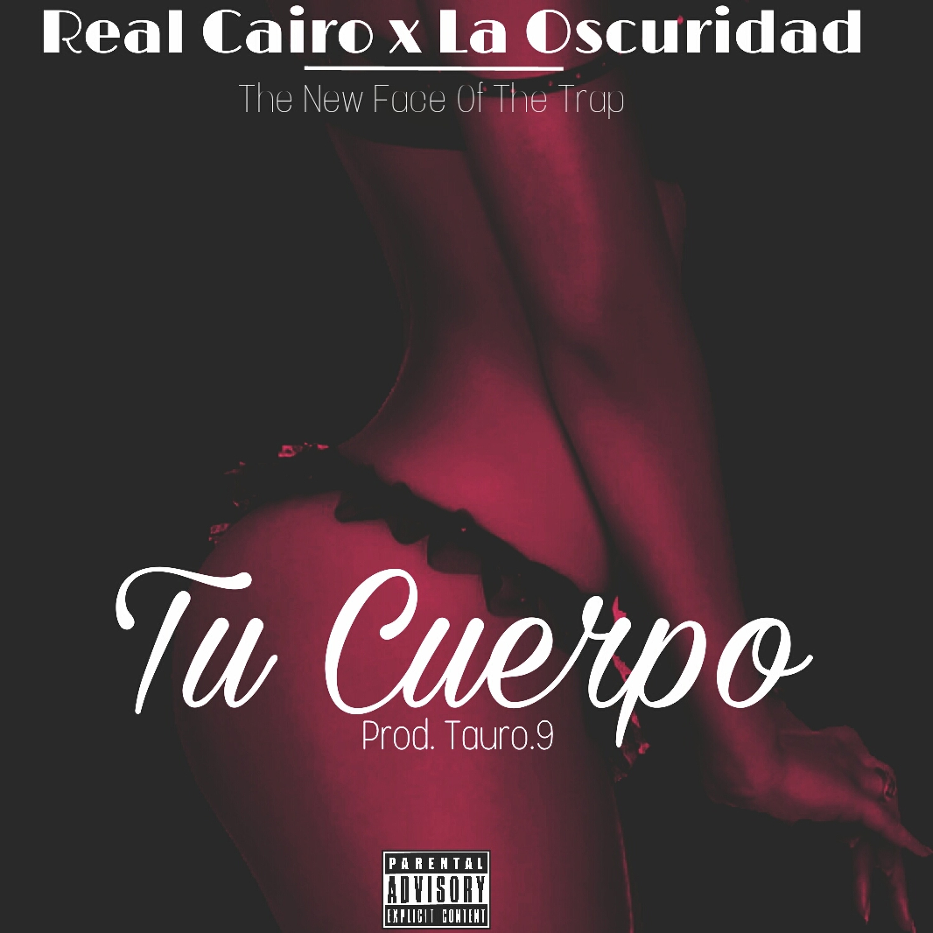 Real Cairo & La Oscuridad - Tu Cuerpo (Prod. Tauro.9) episode artwork