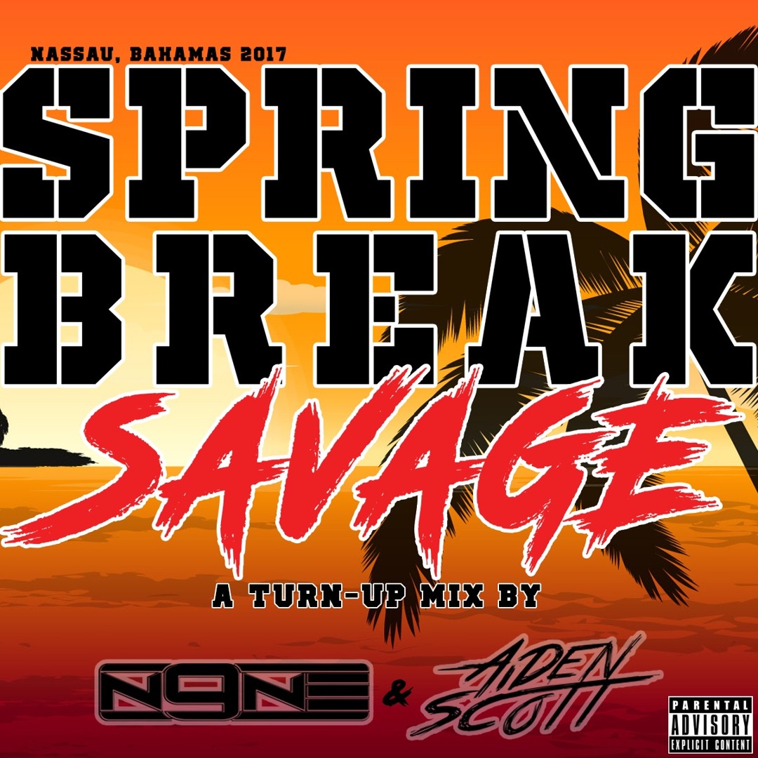 Spring Break Savage: A Turn-Up Mix cover artwork