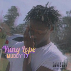 Yung Lvpe - Muddy 17