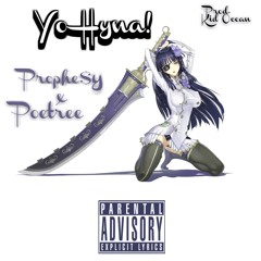Prophe$y & Poetree - Yo Hyna (Prod. Kid Ocean)