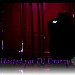Certifié 3 / Hosted par DJ Drozzy.