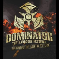 X-Mind - Dominator Festival 2016 (Methods Of Mutilation)