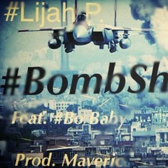 Bombshells Ft. BoBaby -  Produced. By Maveric