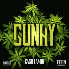 Cash Lamir - Gunky (Google Play, iTunes, Spotify, everywhere)
