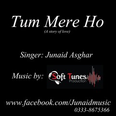 Tum Mere Ho By Junaid
