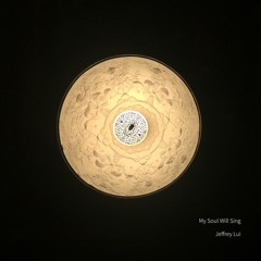 My Soul Will Sing (Demo)