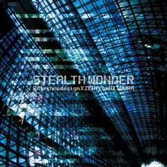 STEALTH WONDER 2dtd x ZEN from HITOURA
