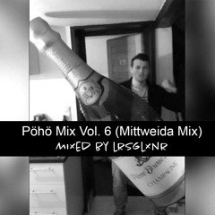 Pöhö Mix Vol. 6 (Mittweida Mix)