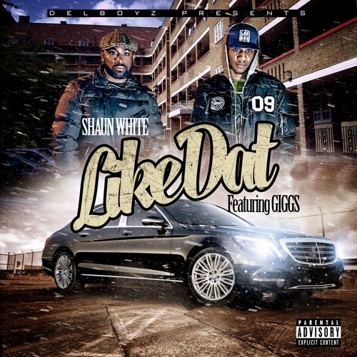 Like Dat ft. Giggs (Prod. RLS)