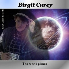 The white Planet Techno produziert von Birgit Carey Records - Rechtsinhaber.WAV